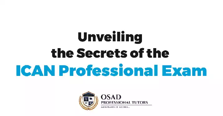 Unveiling the Secrets of the ICAN Professional Exam